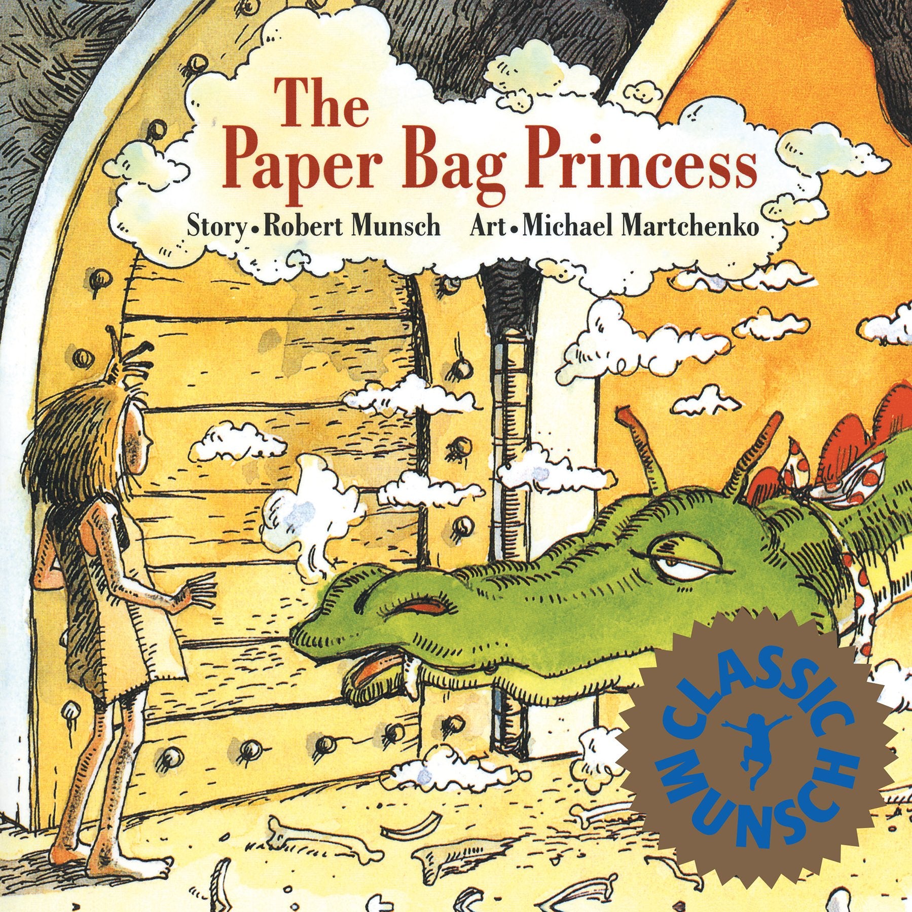 The Paper Bag Princess (Munsch for Kids),New