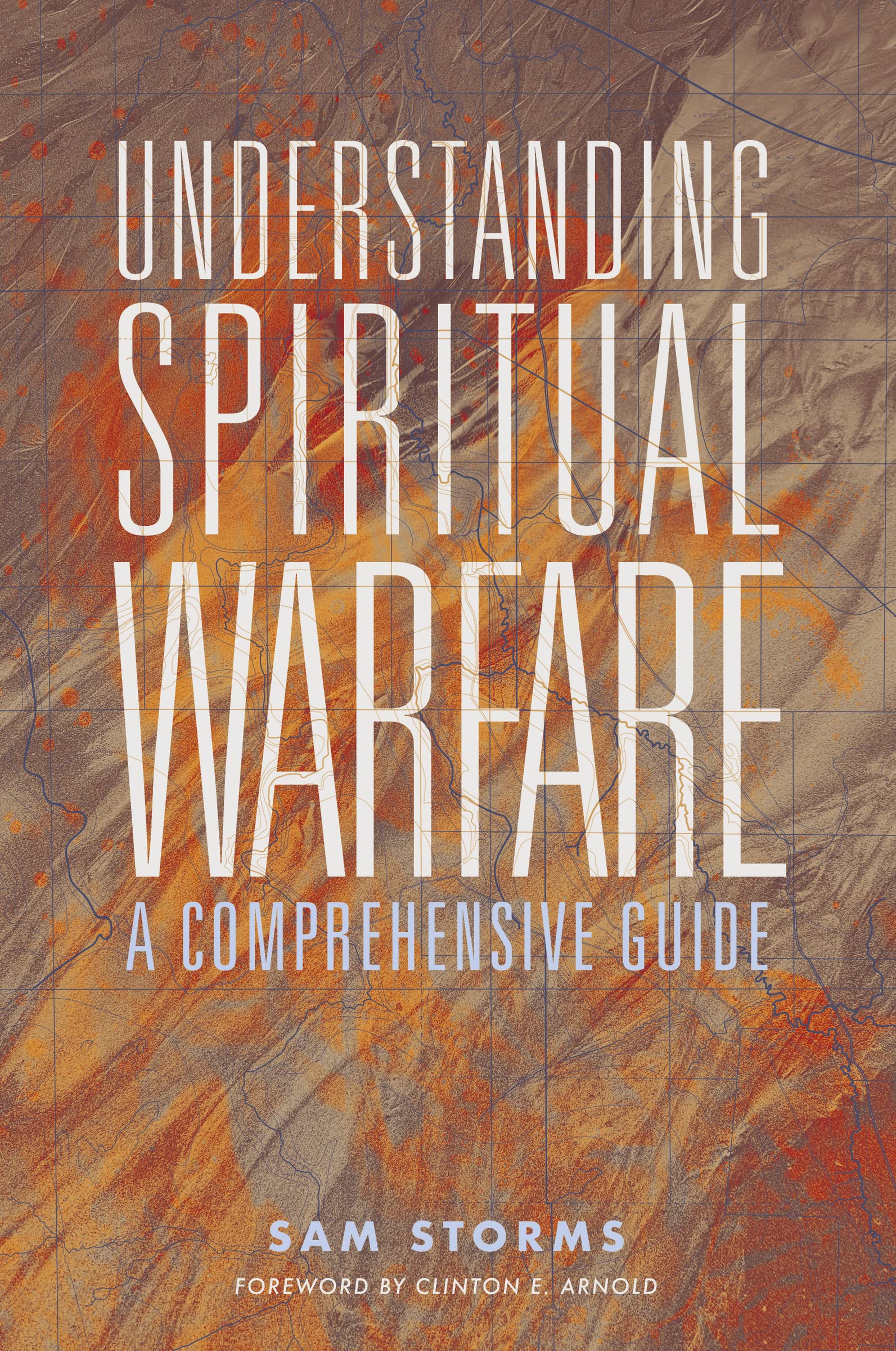 Understanding Spiritual Warfare: A Comprehensive Guide,Used