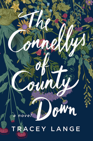 The Connellys Of County Down: A Novel