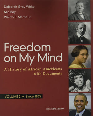 Freedom on My Mind, Volume 2: A History of African Americans, with Documents,Used