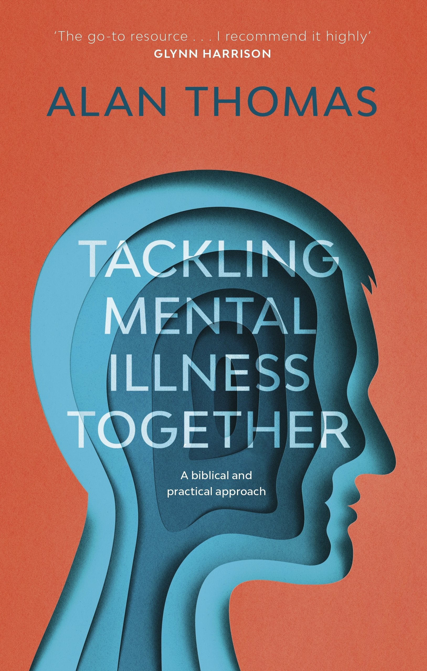 Tackling Mental Illness Together: A Biblical And Practical Approach,Used