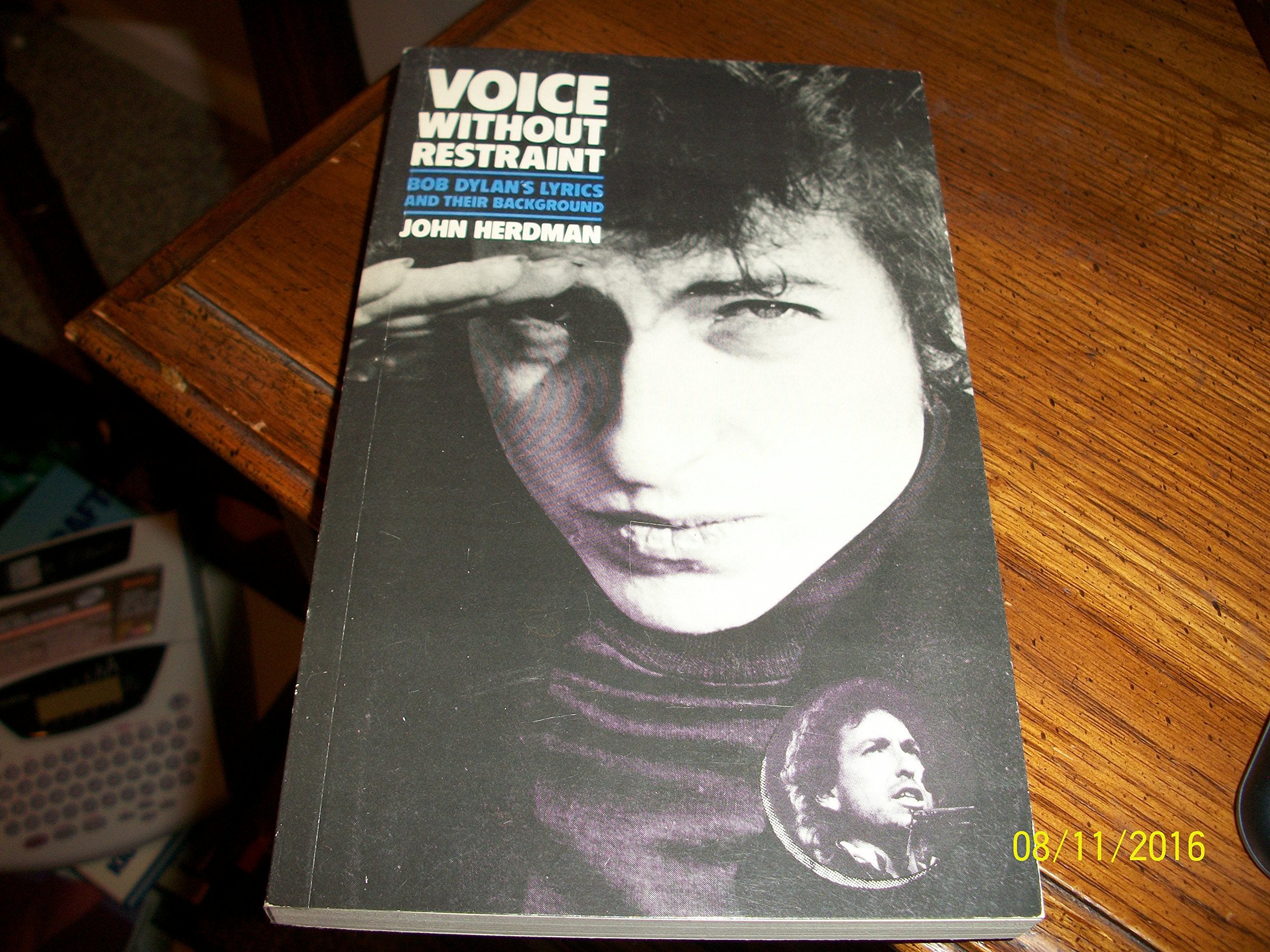 Voice Without Restraint Bob Dylan's Lyrics and their Background,Used