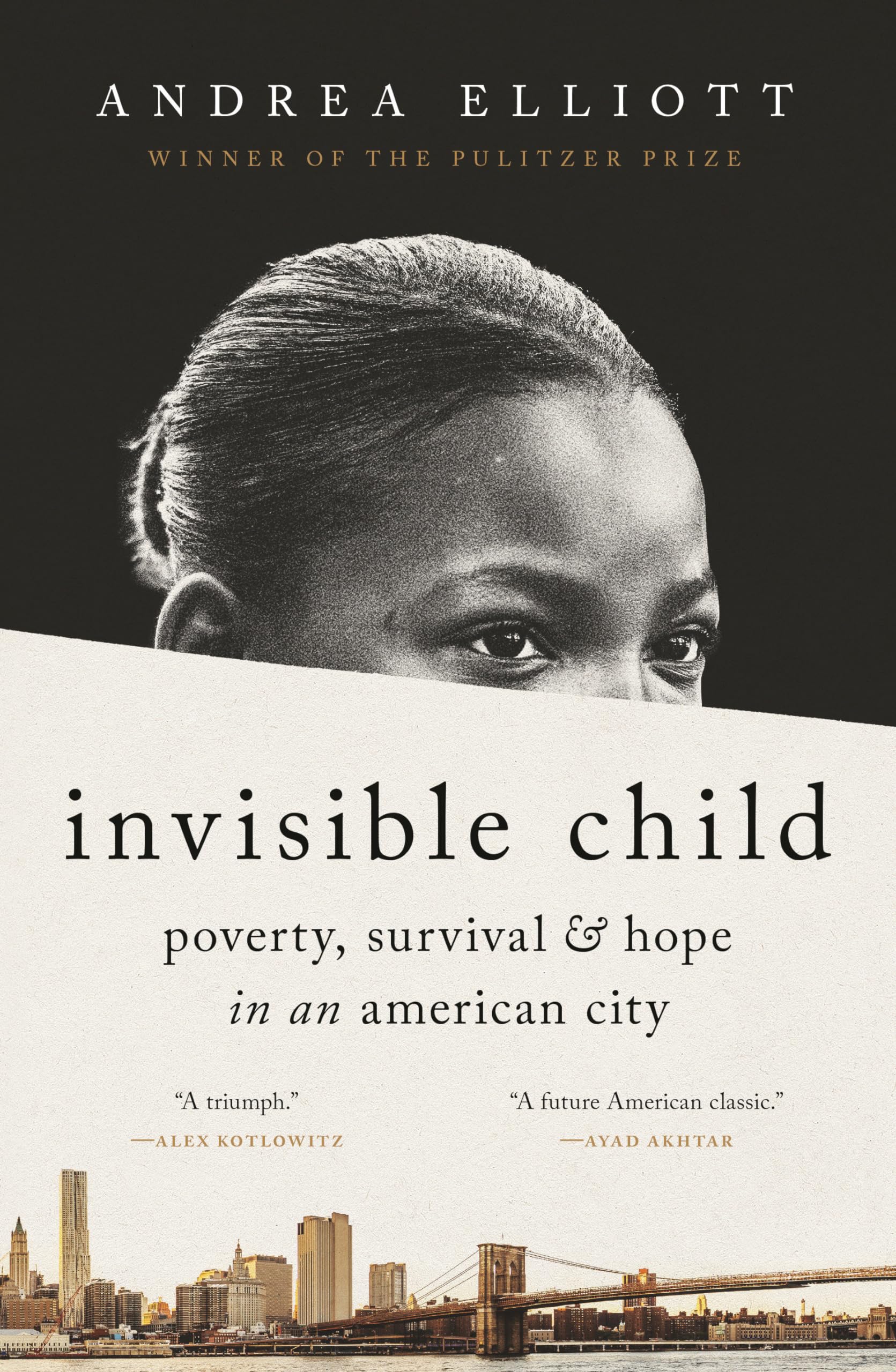 Invisible Child: Poverty, Survival & Hope In An American City (Pulitzer Prize Winner)-used