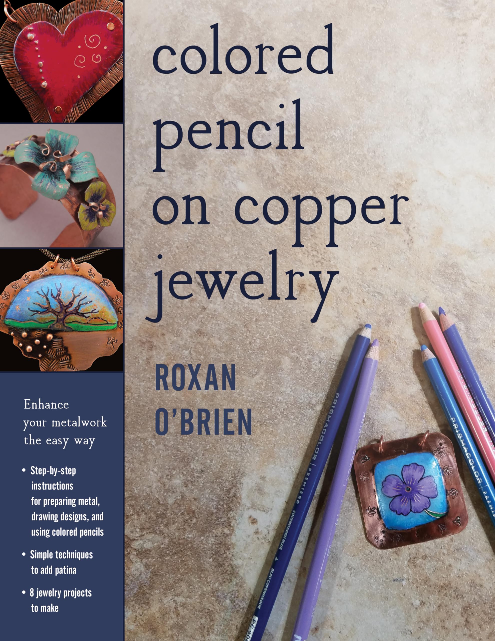 Colored Pencil On Copper Jewelry: Enhance Your Metalwork The Easy Way,Used