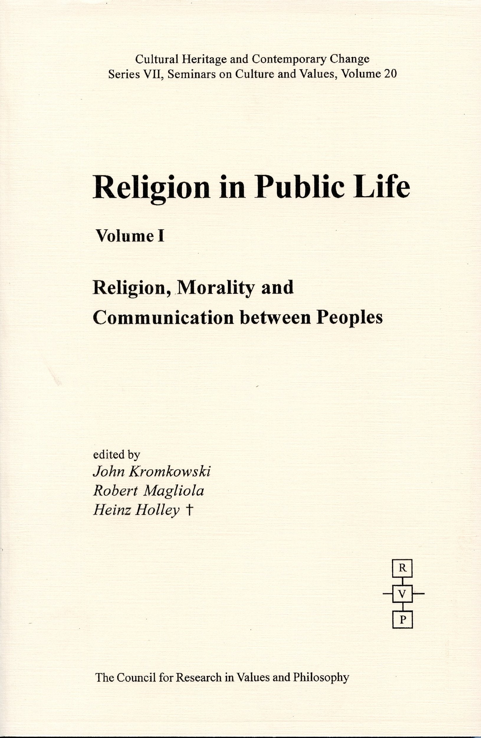 Religion, Morality And Communication Between Peoples: Religion In Public Life (CULTURAL HERITAGE AND CONTEMPORARY CHANGE. SERIES,Used