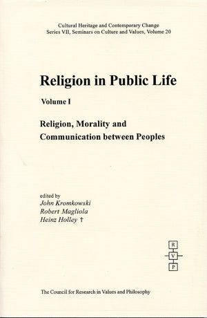 Religion, Morality And Communication Between Peoples: Religion In Public Life (CULTURAL HERITAGE AND CONTEMPORARY CHANGE. SERIES,Used