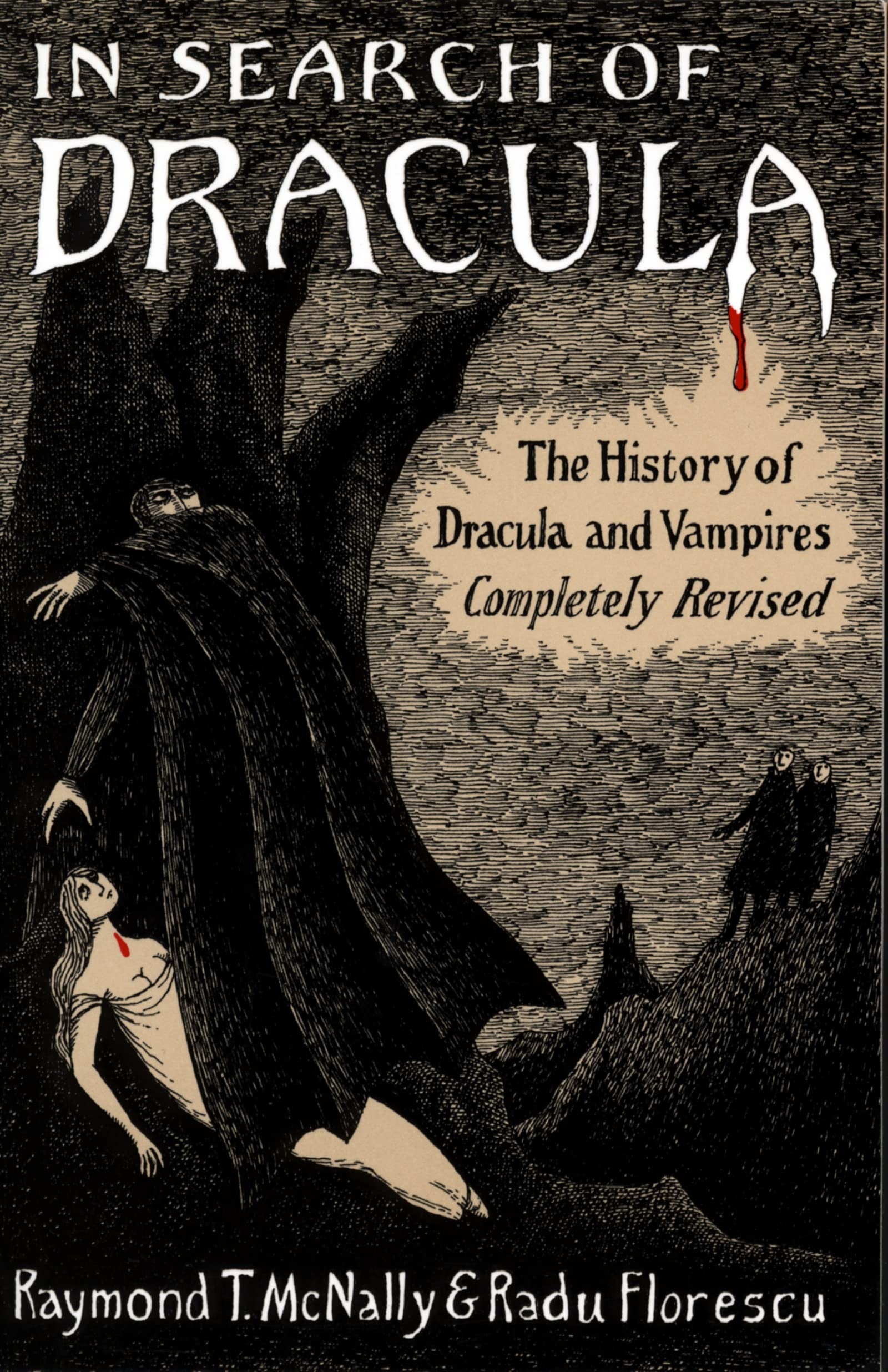 In Search Of Dracula: The History Of Dracula And Vampires,New