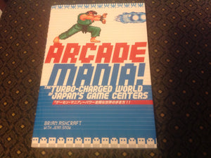 Arcade Mania: The Turbocharged World of Japan's Game Centers,New