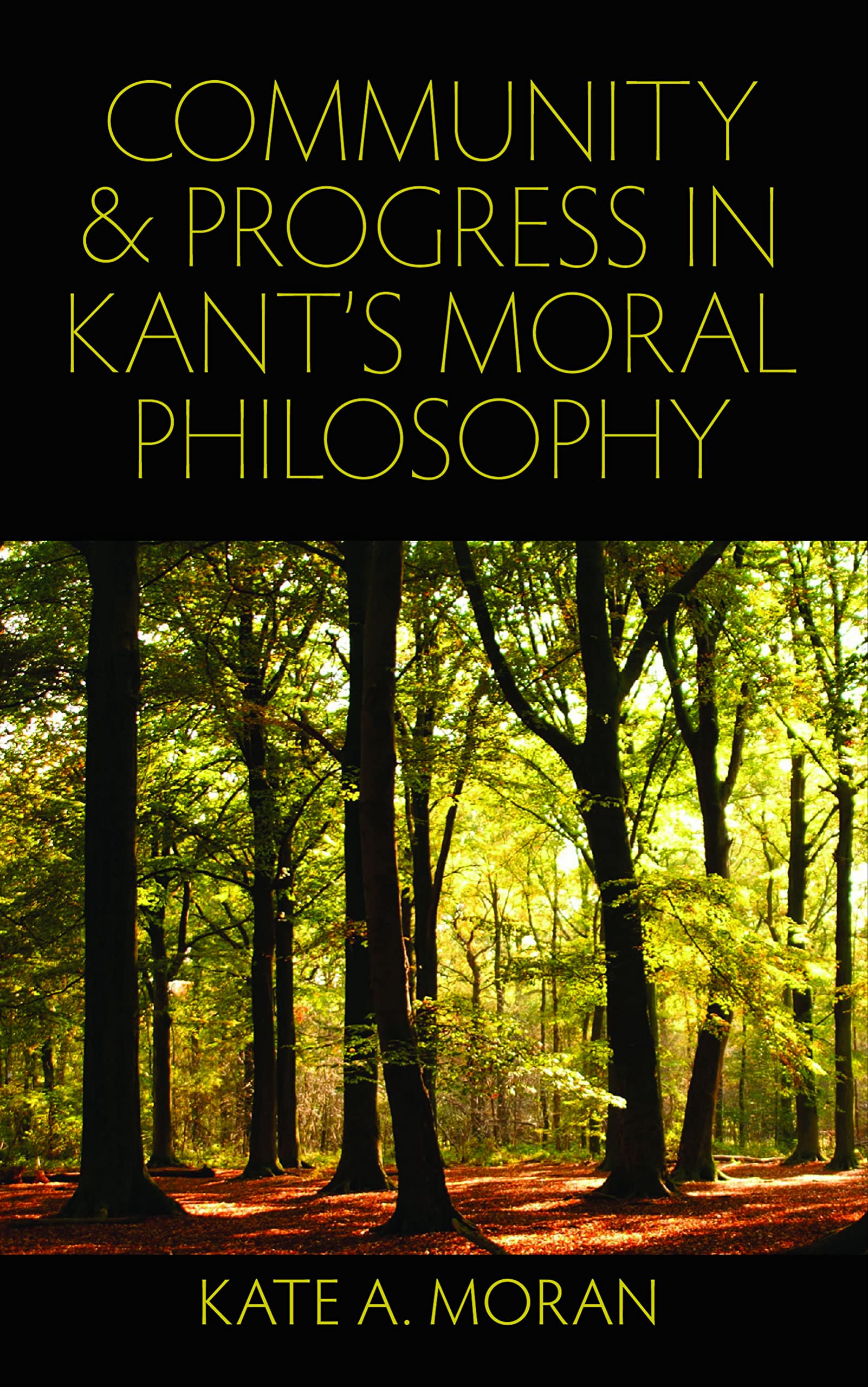 Community And Progress In Kant'S Moral Philosophy,Used