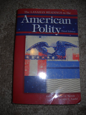 The Lanahan Readings in the American Polity, Third Edition,Used