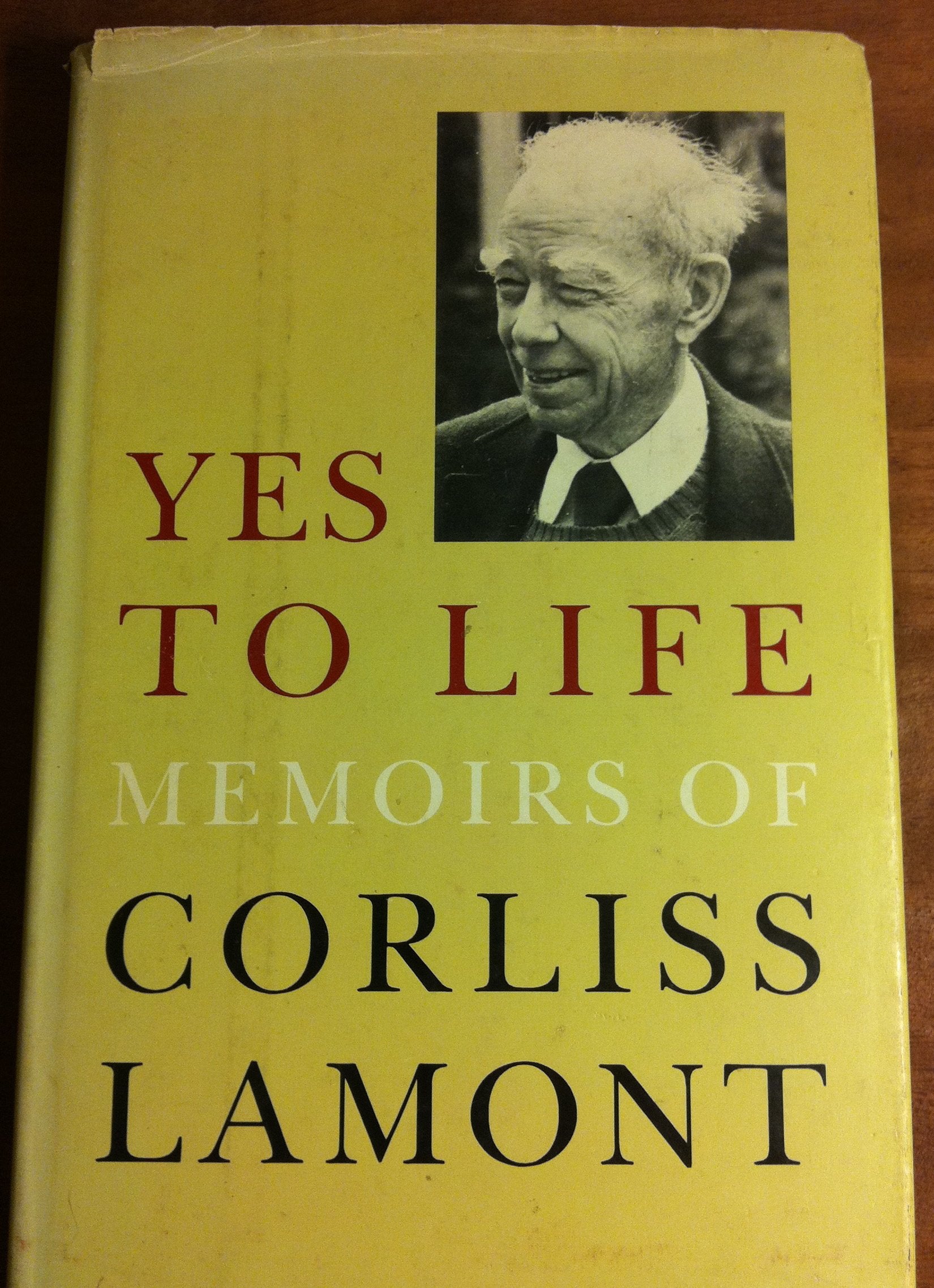 Yes to Life: Memoirs of Corliss Lamont,Used