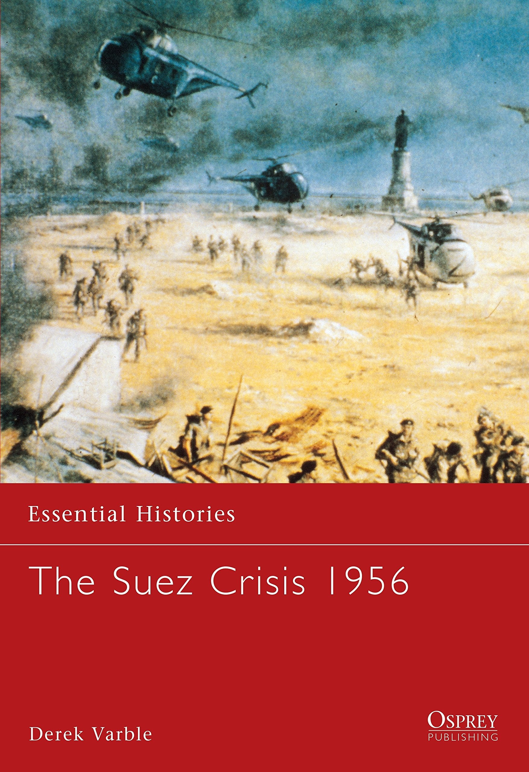 The Suez Crisis 1956 (Essential Histories),Used