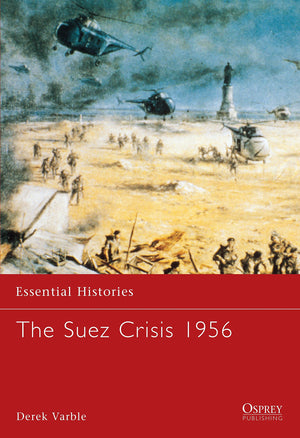 The Suez Crisis 1956 (Essential Histories),Used
