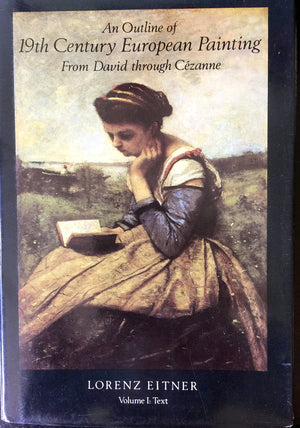 An Outline of 19th Century European Painting: From David Through Cezanne (Icon Editions),Used
