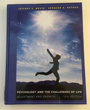 Psychology and the Challenges of Life: Adjustment and Growth,Used