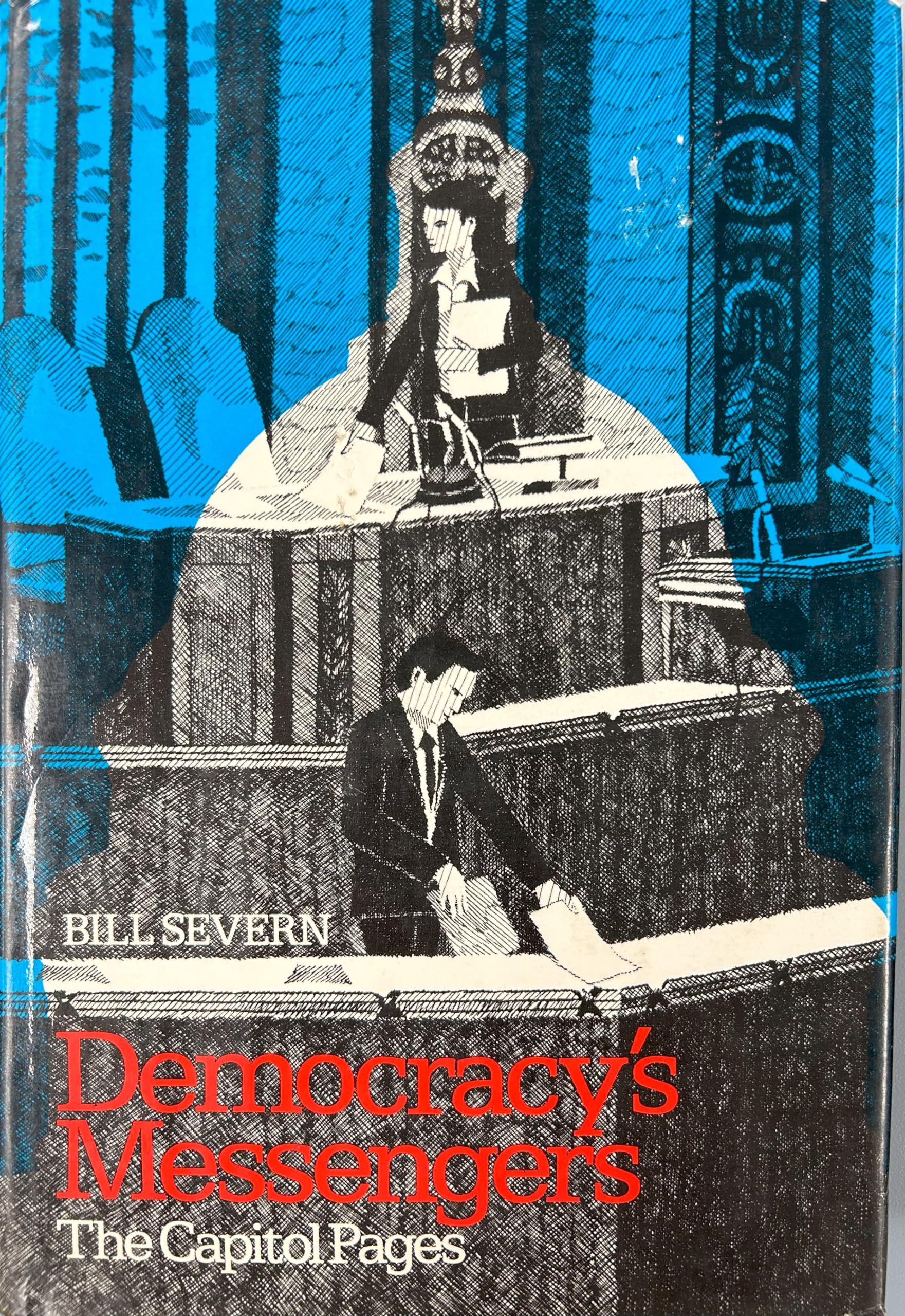 Democracy's messengers: The Capitol pages,Used