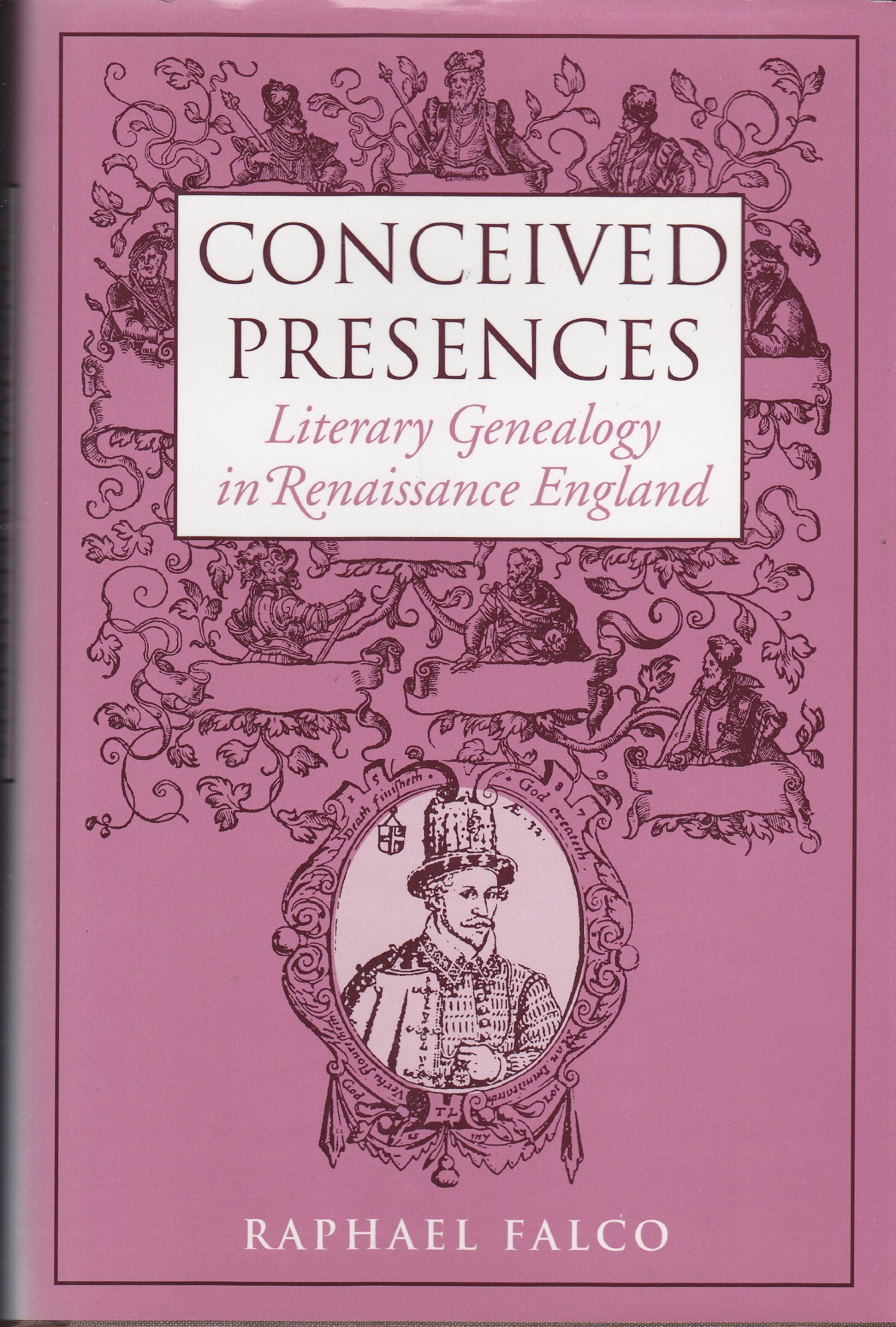 Conceived Presences: Literary Genealogy in Renaissance England (Massachusetts Studies in Early Modern Culture),Used