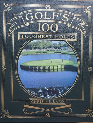 Golf'S 100 Toughest Holes
