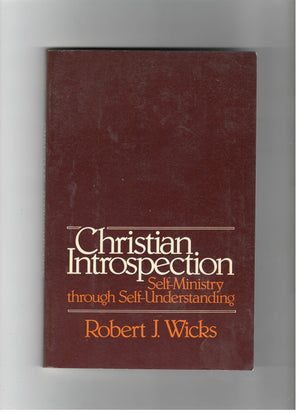Christian introspection: Selfministry through selfunderstanding,Used