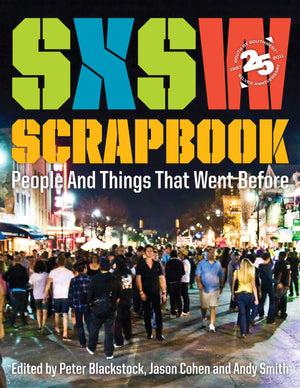 SXSW Scrapbook: People and Things That Went Before,Used