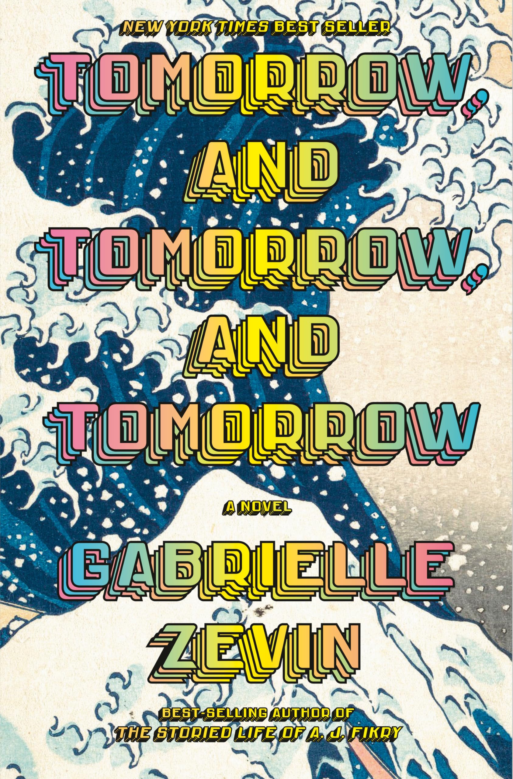 Tomorrow, And Tomorrow, And Tomorrow: A Novel,Used
