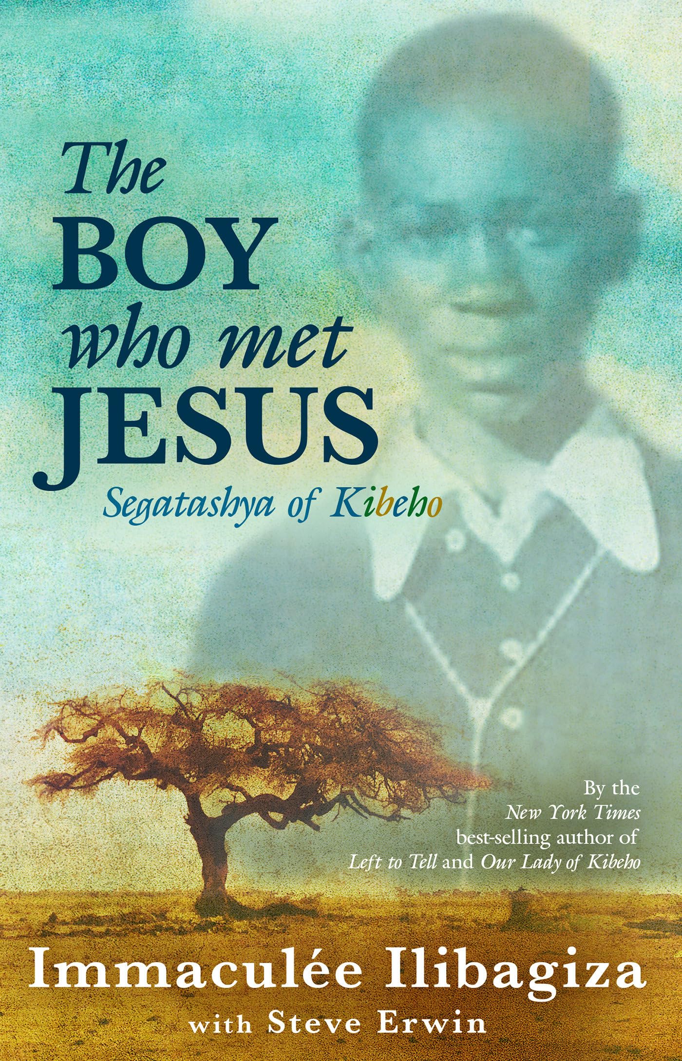 The Boy Who Met Jesus: Segatashya Emmanuel of Kibeho,Used
