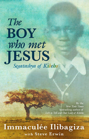 The Boy Who Met Jesus: Segatashya Emmanuel of Kibeho,Used