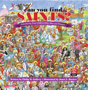 Can You Find Saints?: Introducing Your Child to Holy Men and Women,Used