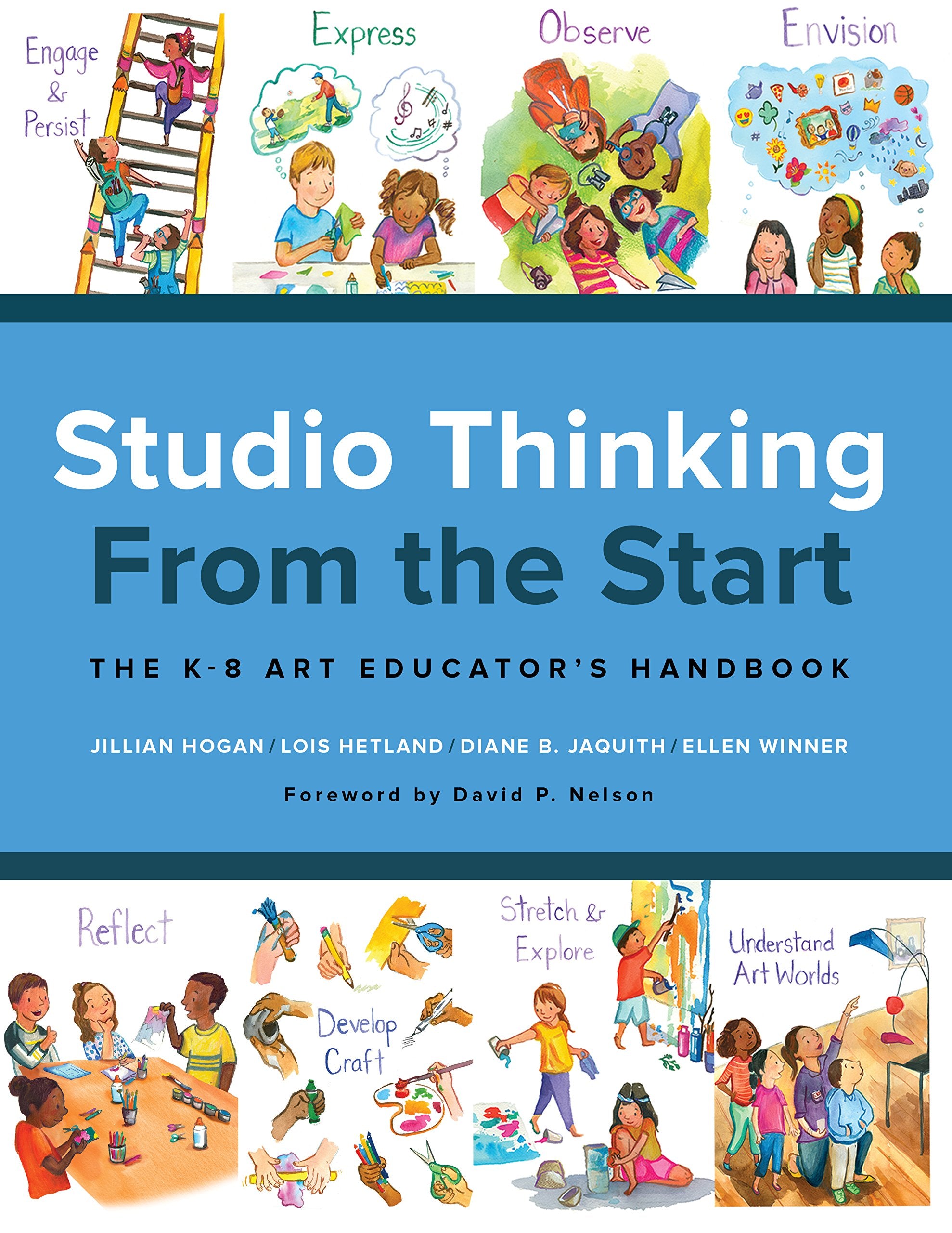 Studio Thinking From The Start: The K8 Art Educators Handbook,New