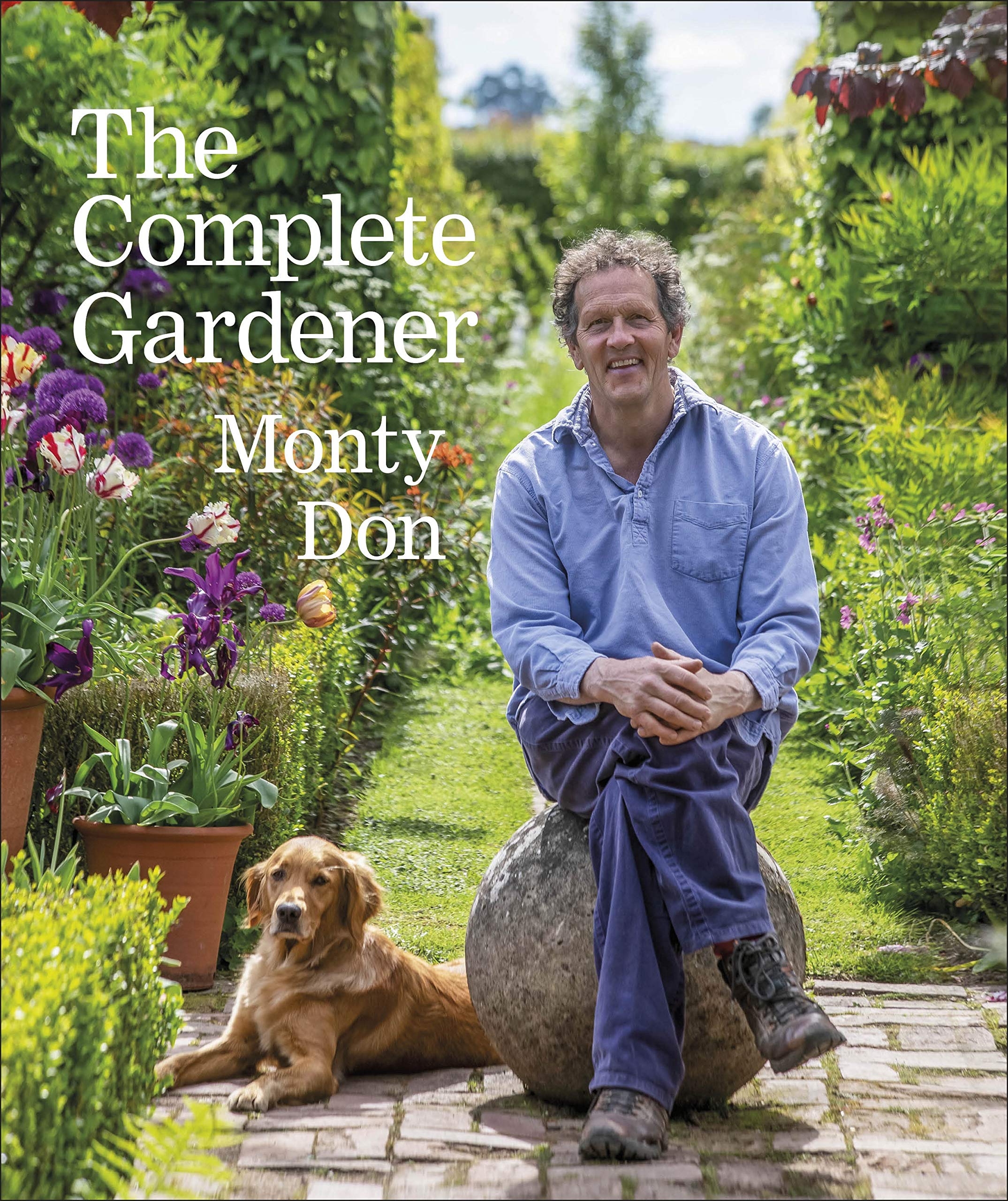 The Complete Gardener: A Practical, Imaginative Guide To Every Aspect Of Gardening-new