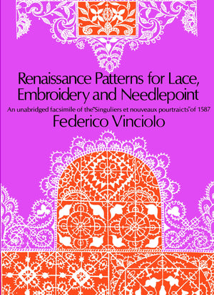 Renaissance Patterns For Lace, Embroidery And Needlepoint (Dover Crafts: Embroidery & Needlepoint)