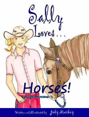 Sally Loves Horses! (Western Horse Adventure For Children 610),New
