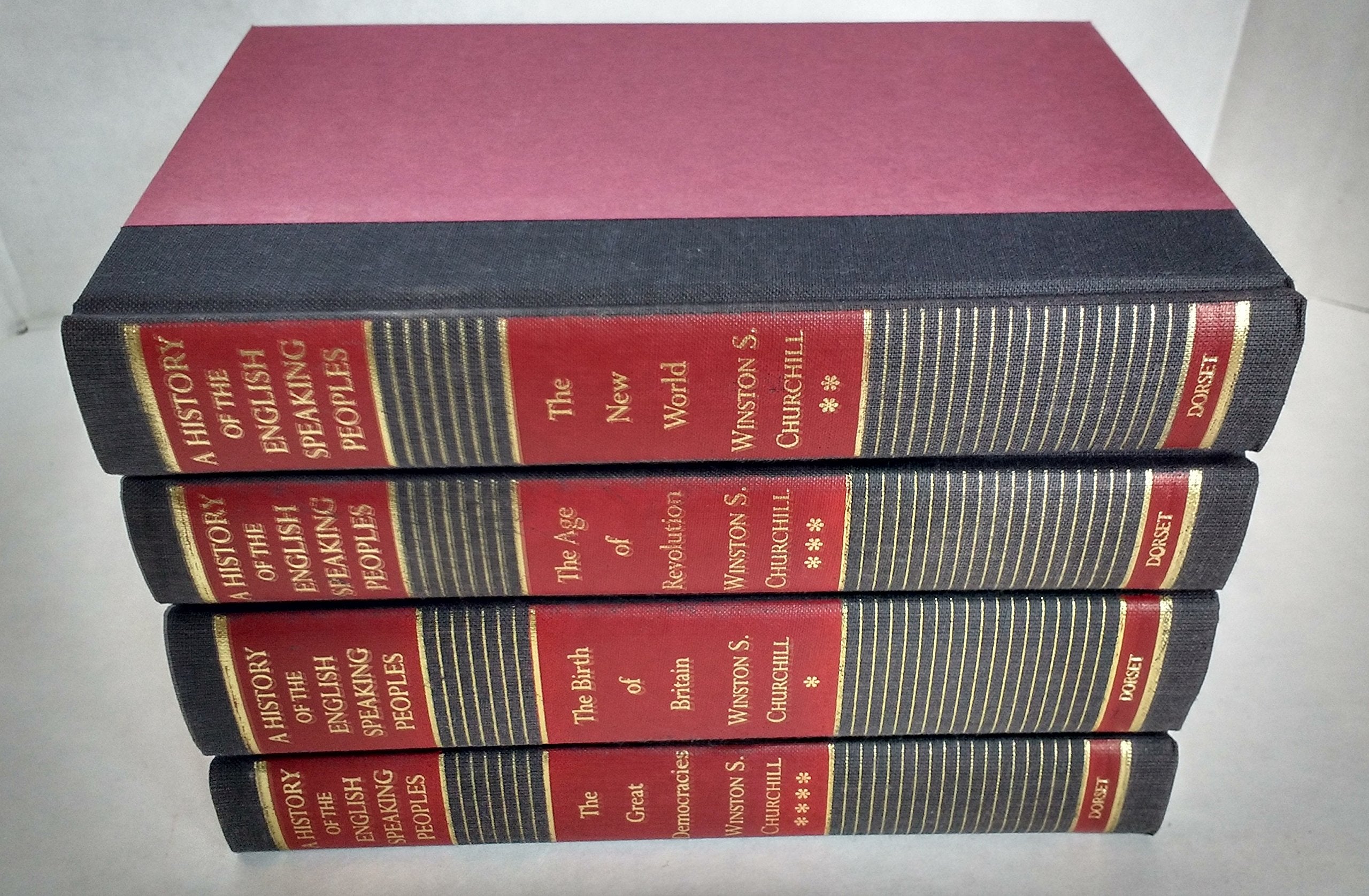 A History Of The Englishspeaking Peoples: The Birth Of Britain / The New World / The Age Of Revolution / The Great Democracies,New