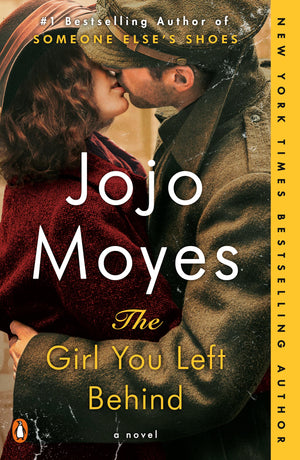 The Girl You Left Behind: A Novel