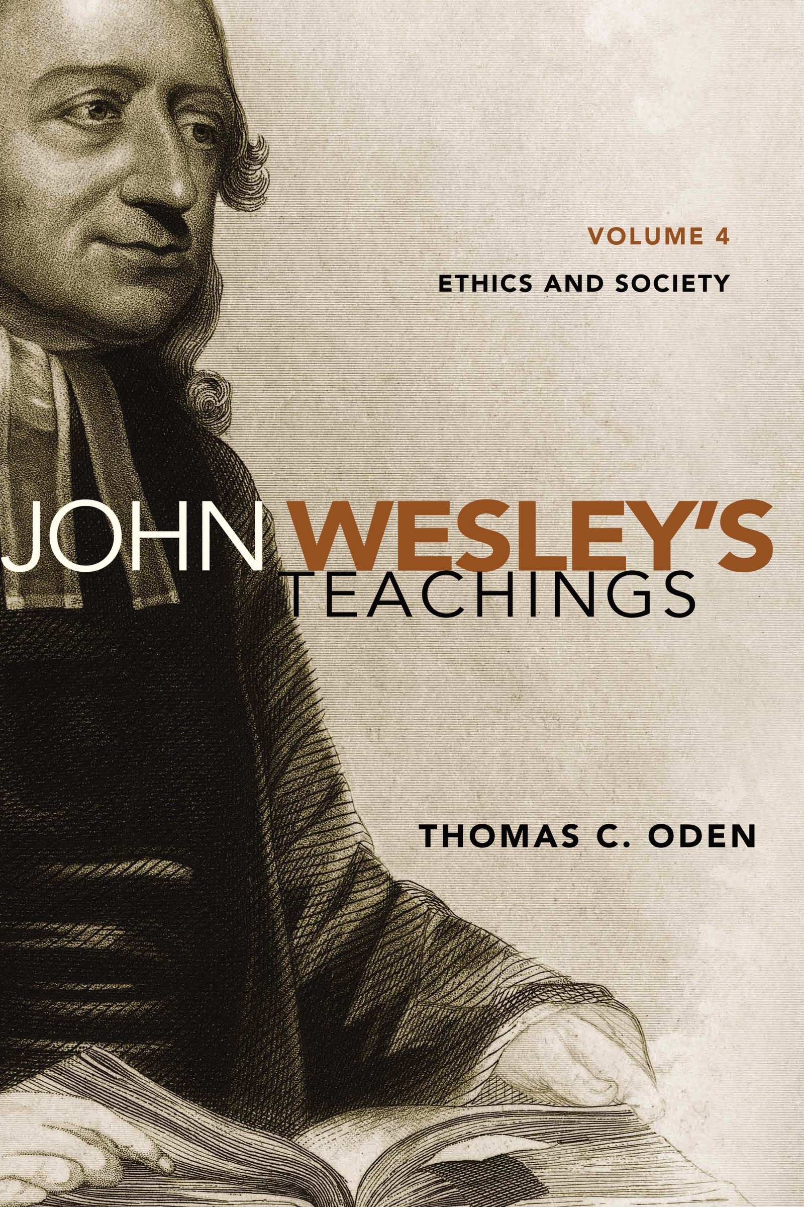 John Wesley's Teachings, Volume 4: Ethics and Society (4),Used