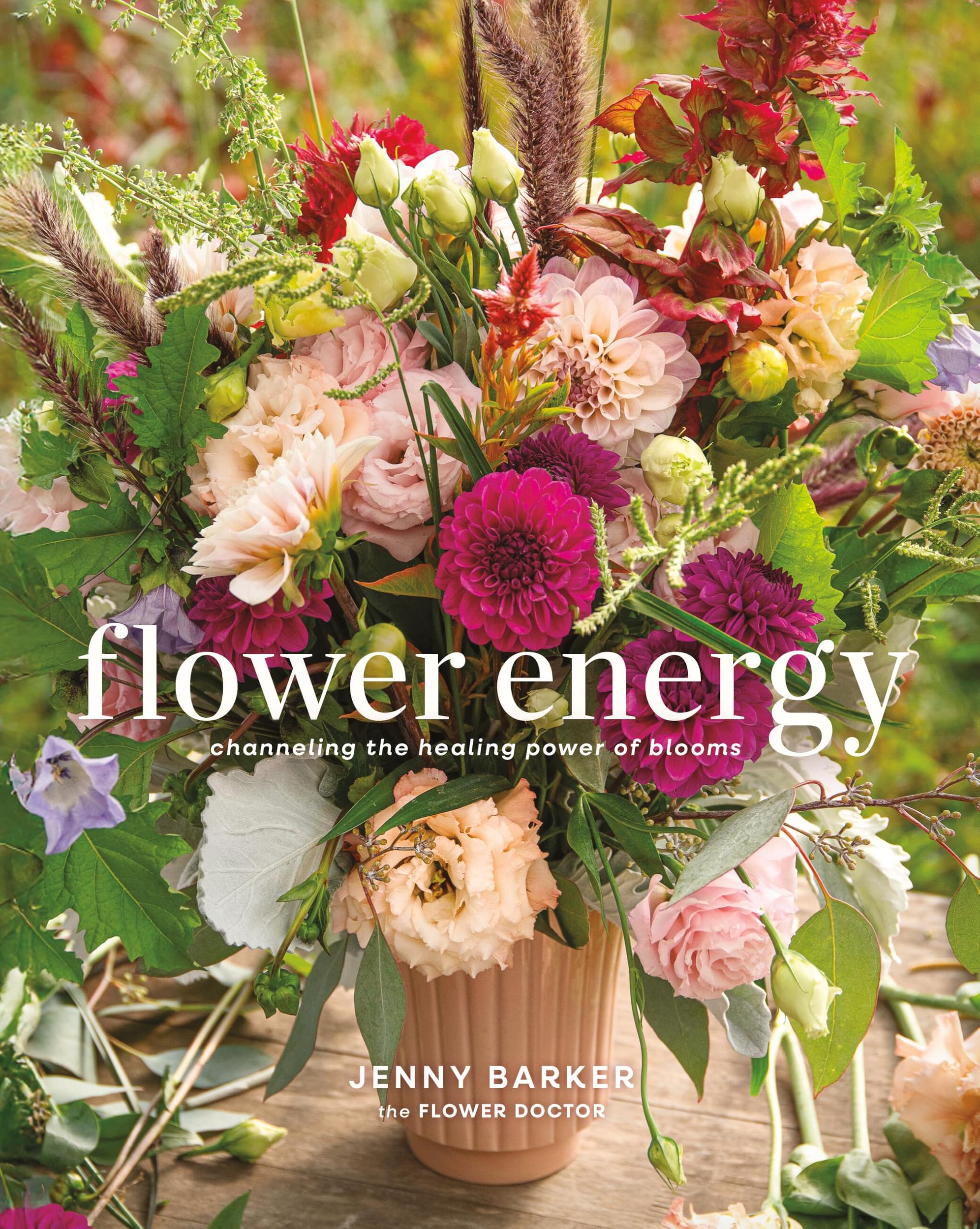 Flower Energy: Channeling The Healing Power Of Blooms