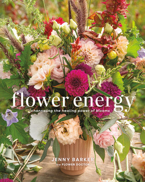 Flower Energy: Channeling The Healing Power Of Blooms