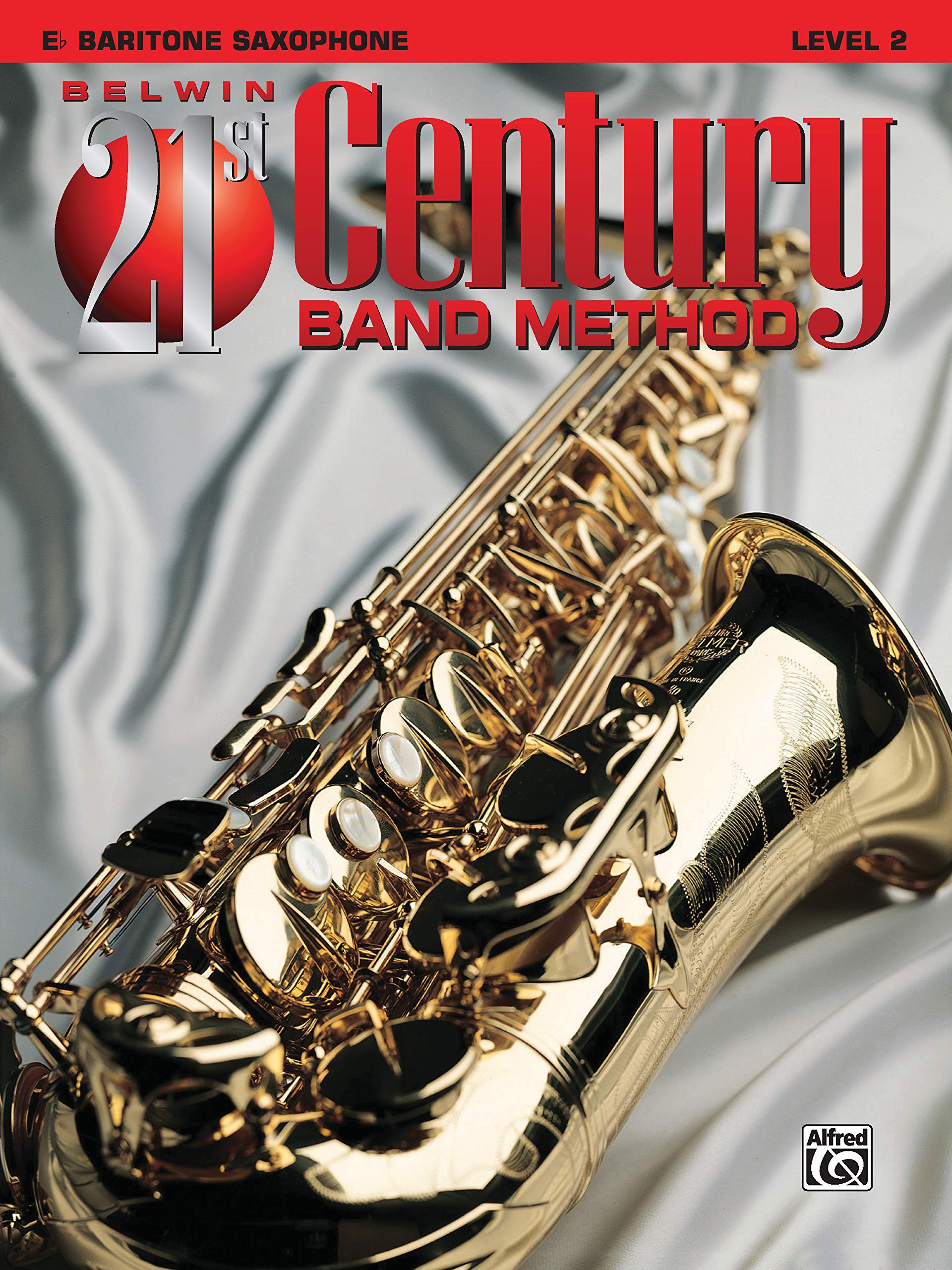 Belwin 21st Century Band Method, Level 2: Eflat Baritone Saxophone,Used