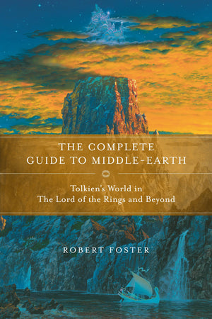 Tolkien'S World From A To Z: The Complete Guide To Middleearth,New
