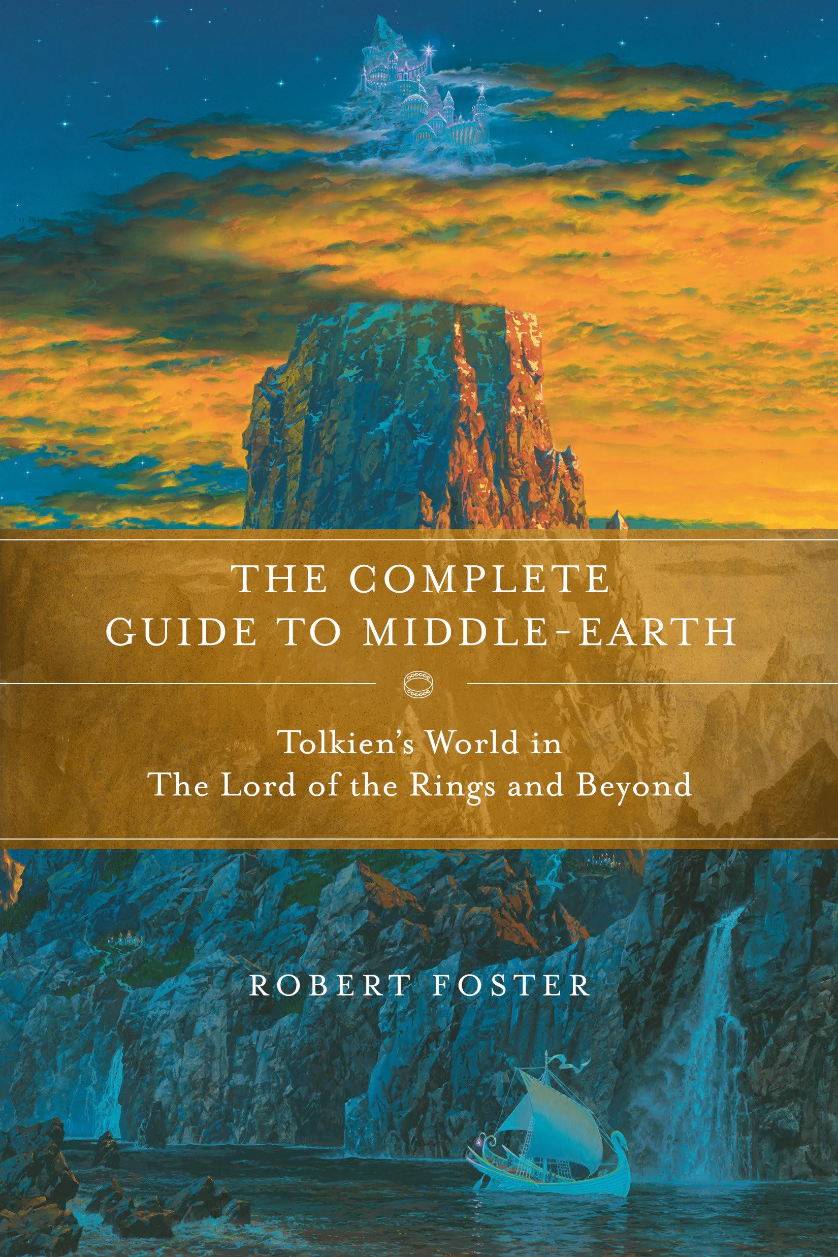 Tolkien'S World From A To Z: The Complete Guide To Middleearth-new