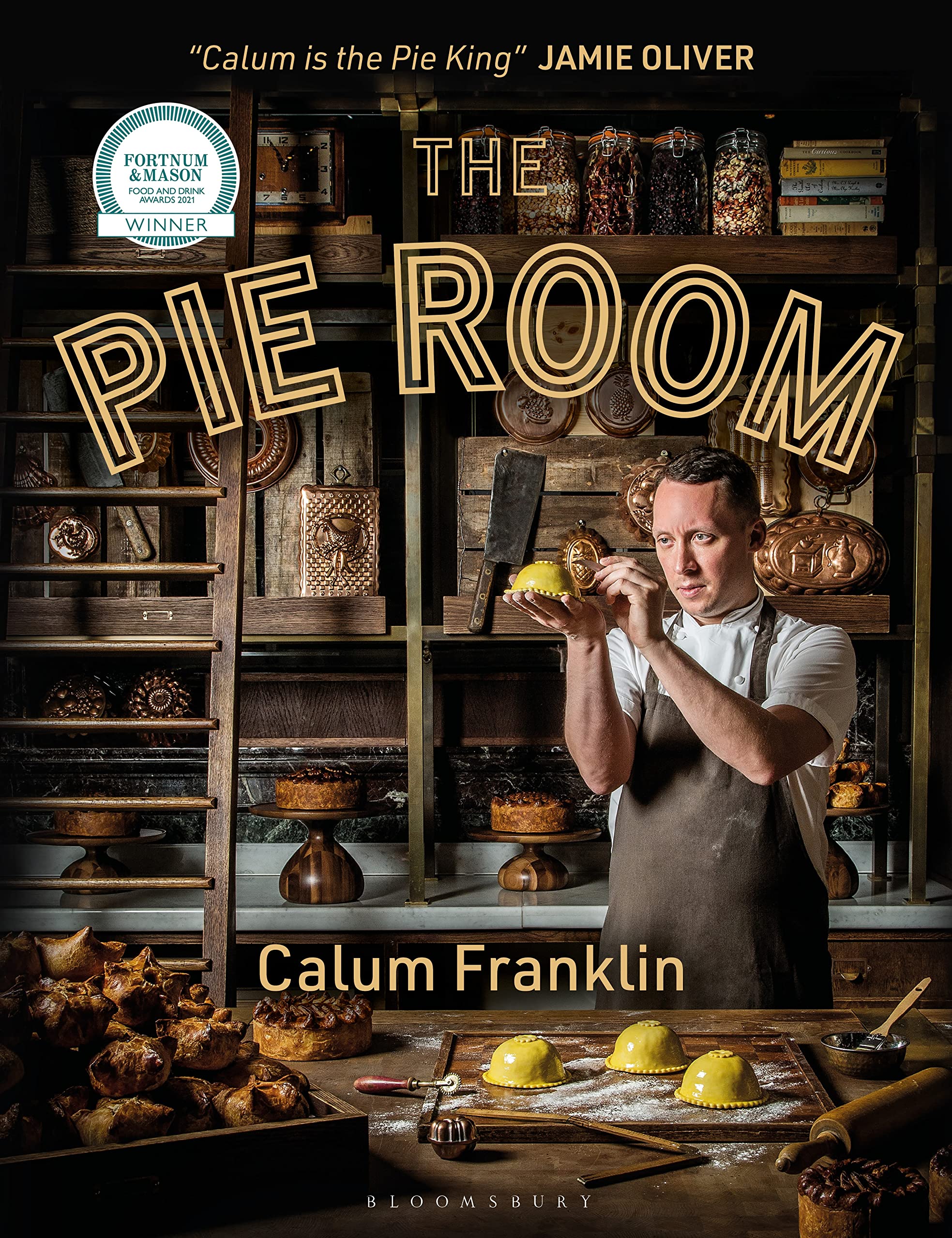 The Pie Room: 80 Achievable And Showstopping Pies And Sides For Pie Lovers Everywhere