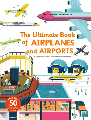 The Ultimate Book Of Airplanes And Airports,New