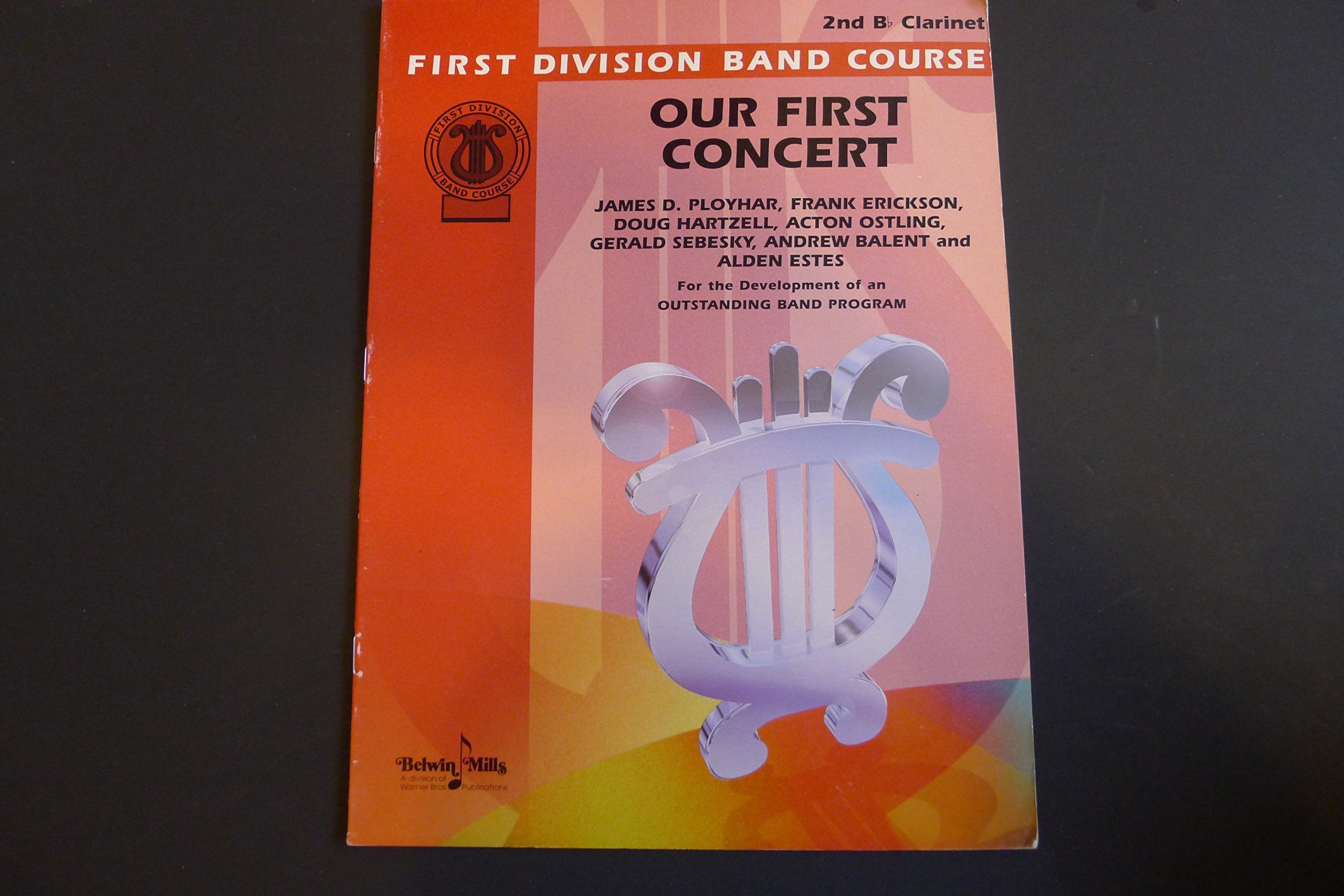 Our First Concert: 2nd Bflat Clarinet (First Division Band Course),Used