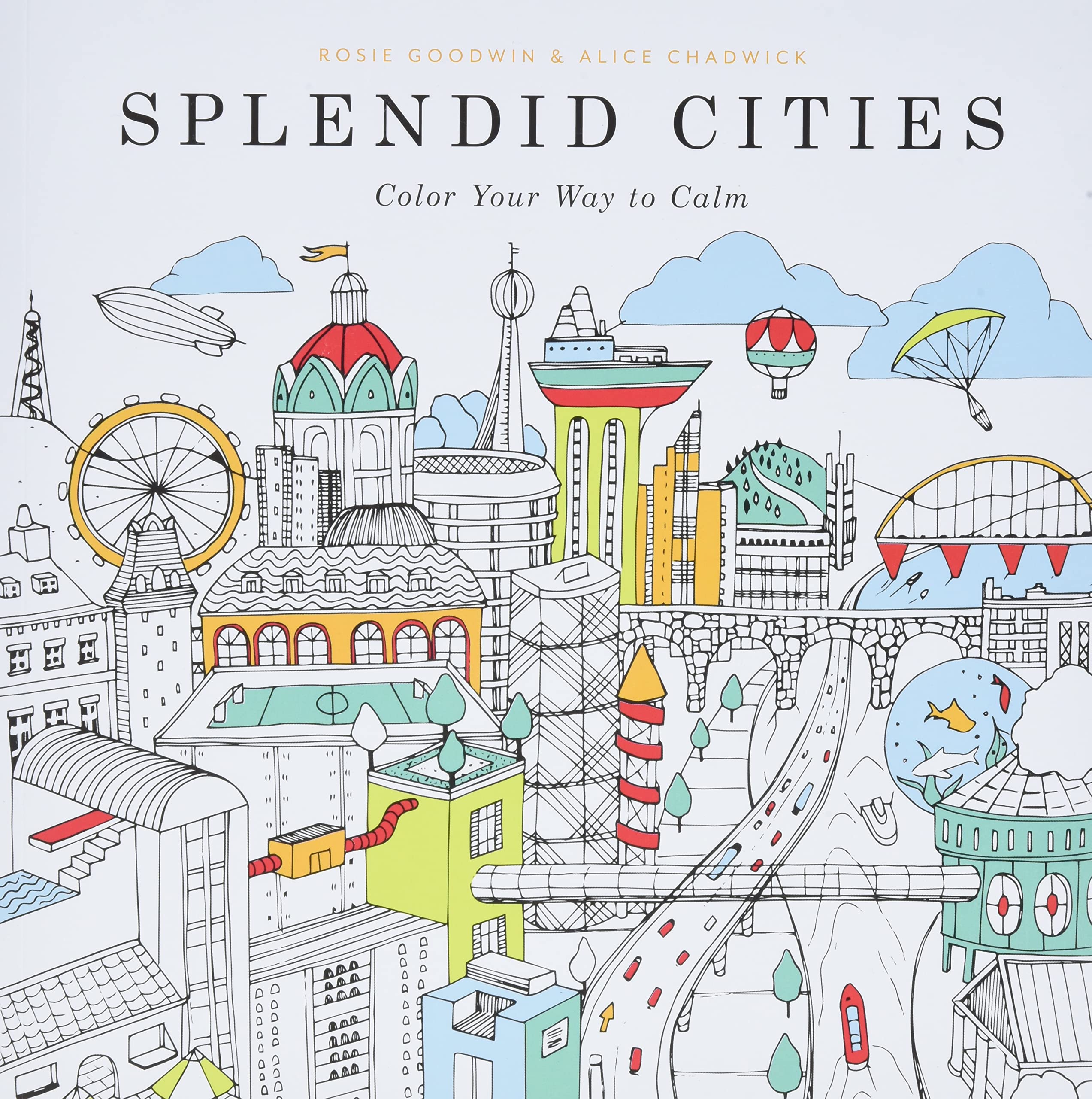 Splendid Cities: Color Your Way to Calm,Used