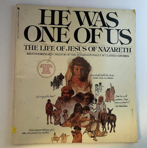 He Was One of Us: The Life of Jesus of Nazareth,Used
