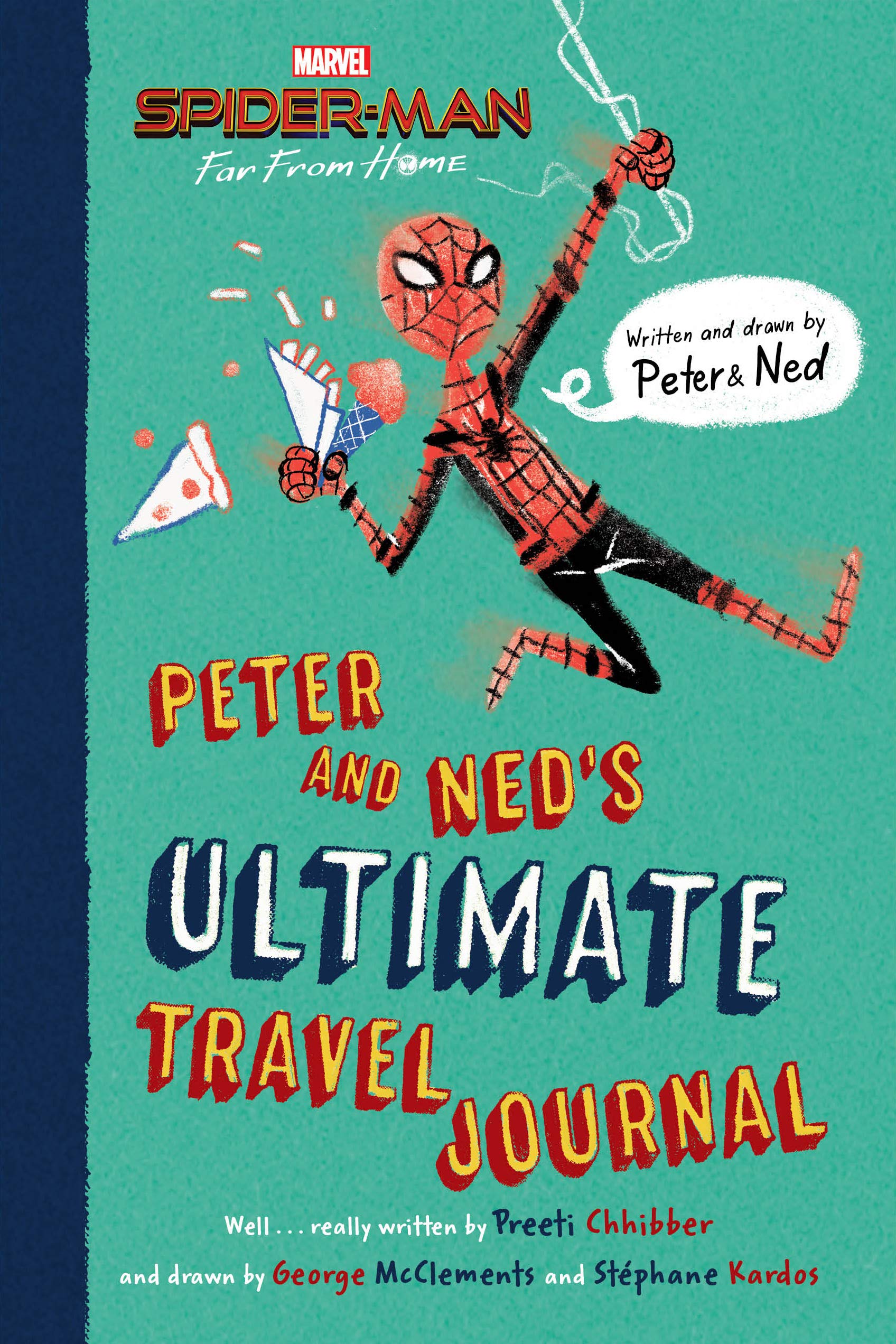Spiderman: Far From Home: Peter And Ned'S Ultimate Travel Journal