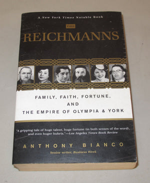 The Reichmanns: Family, Faith, Fortune, And The Empire Of Olympia & York,New