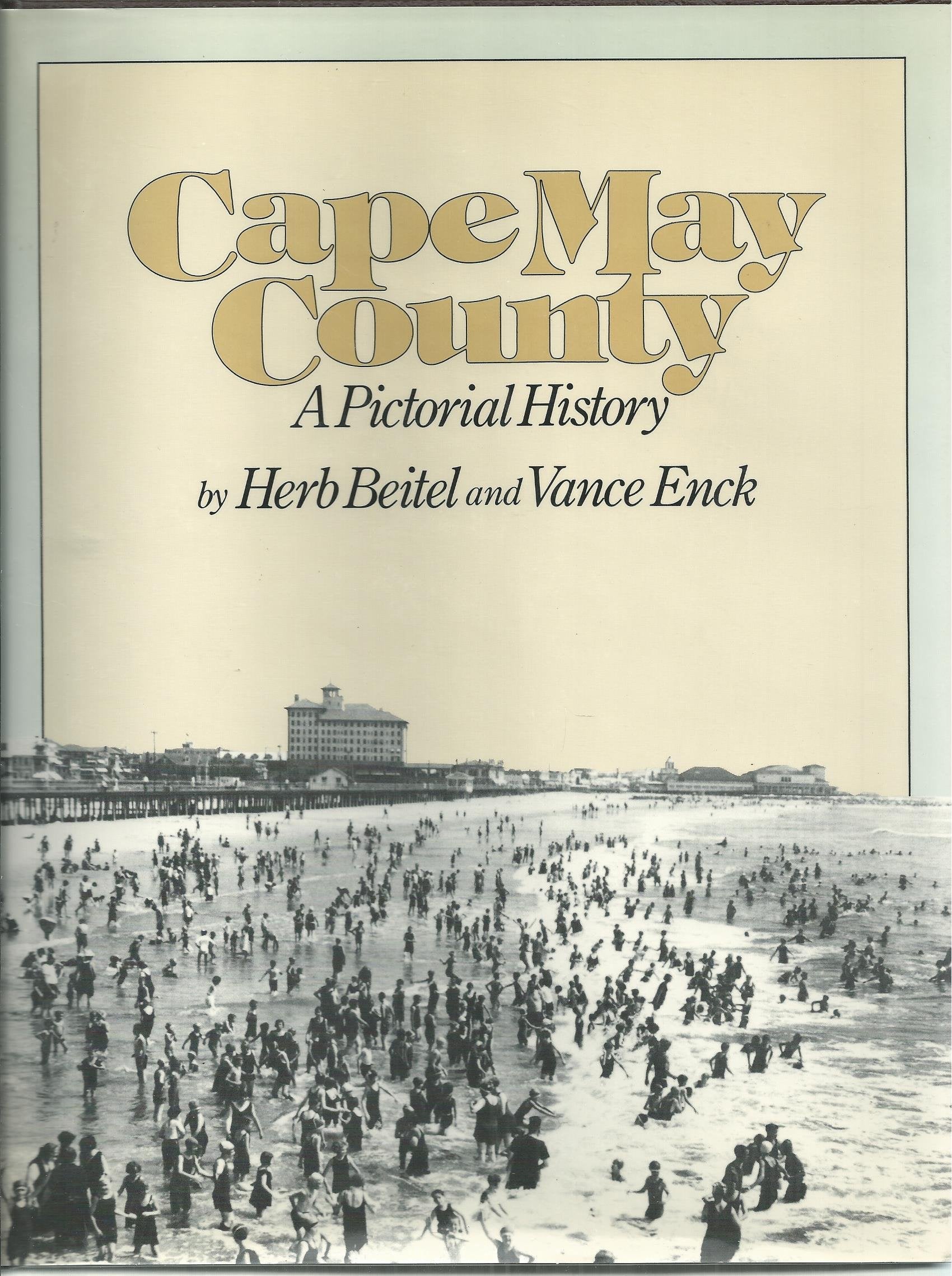 Cape May County: A Pictorial History,Used