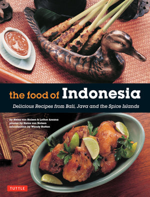 The Food of Indonesia: Delicious Recipes from Bali, Java and the Spice Islands [Indonesian Cookbook, 79 Recipes],Used