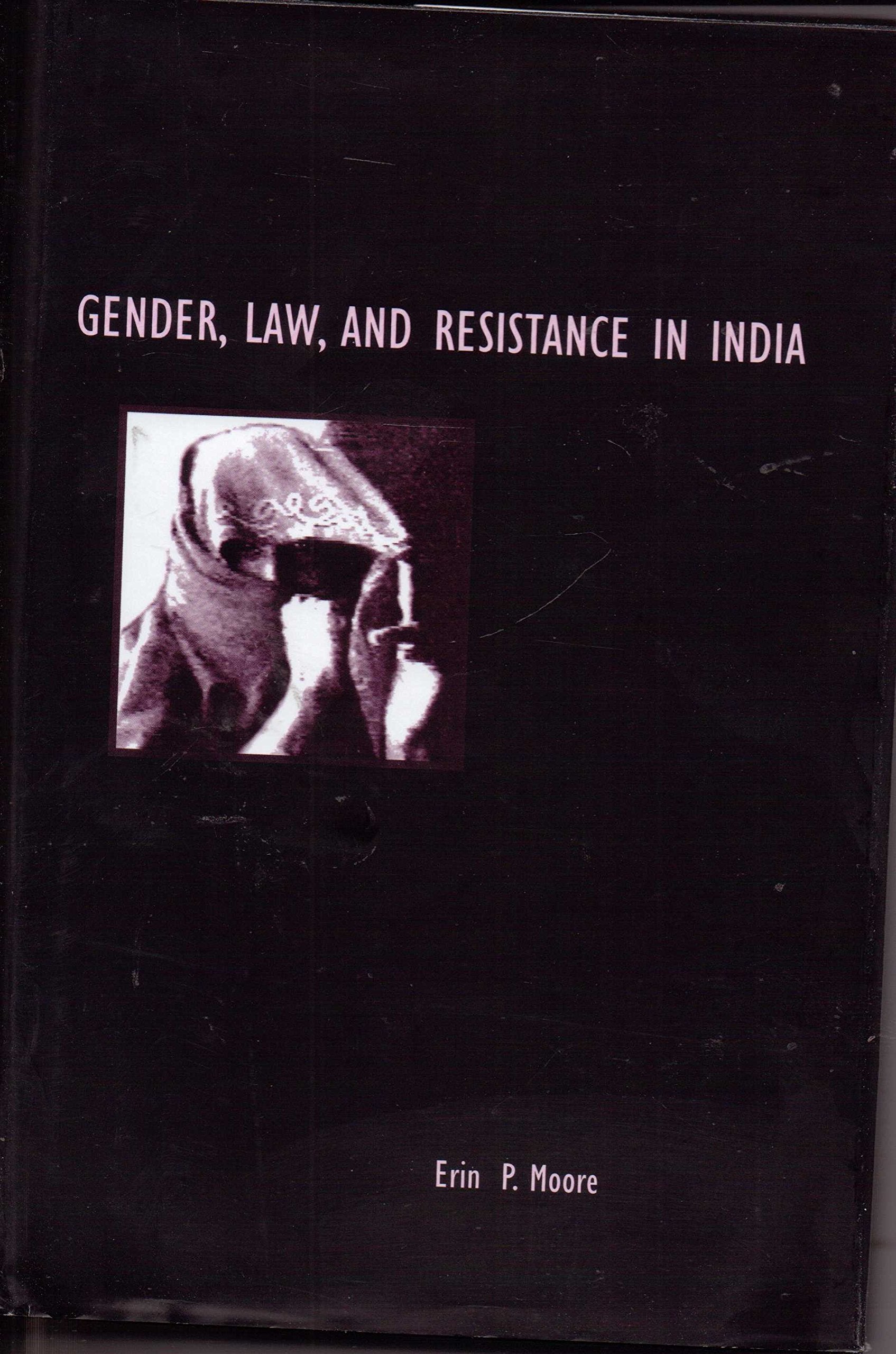 Gender, Law, And Resistance In India,Used